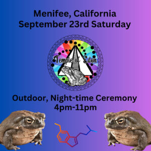 Flyer for Temple of Eden's September 2023, Sacred Bufo Ceremony