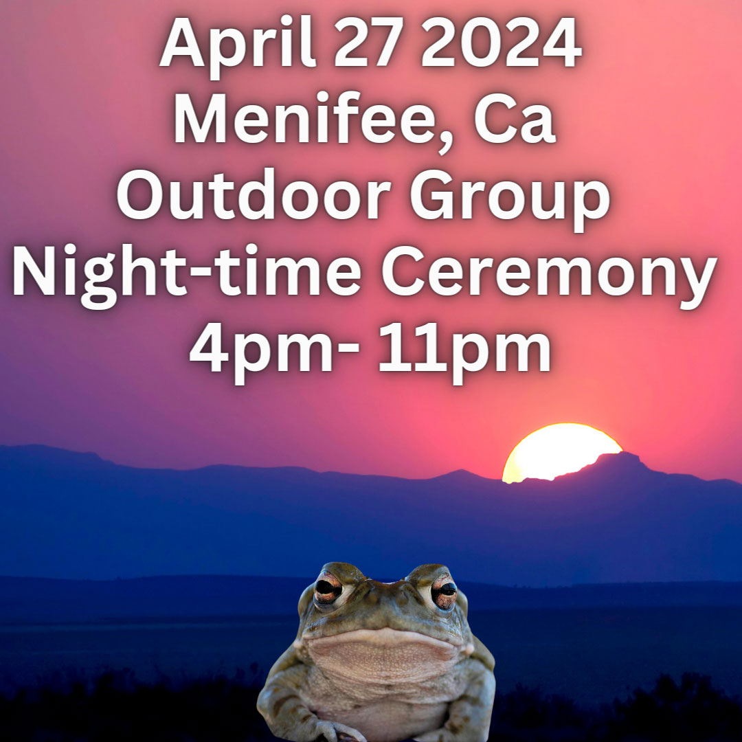 Sacred Bufo Ceremony April 27, 2024 Temple of Eden