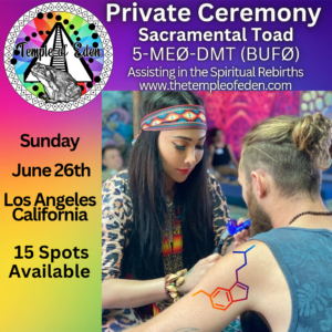 July 26th Sunday 2026 Private Group 5-MEO-DMT Bufo Ceremony- Los Angeles, Ca